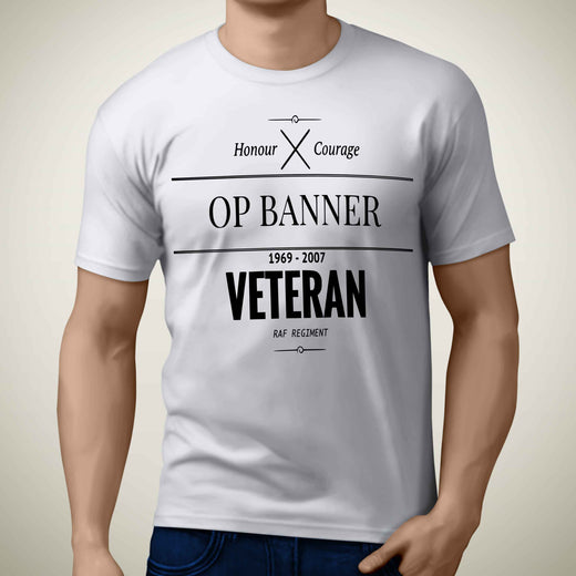 Op BANNER Veteran T-Shirt - RAF Regiment Op BANNER Veteran T-Shirt -Military Covers